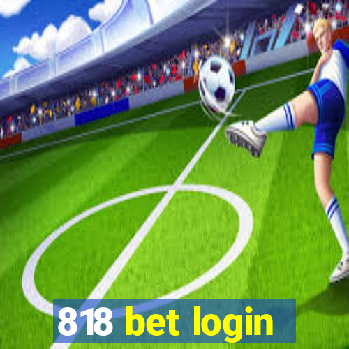 818 bet login